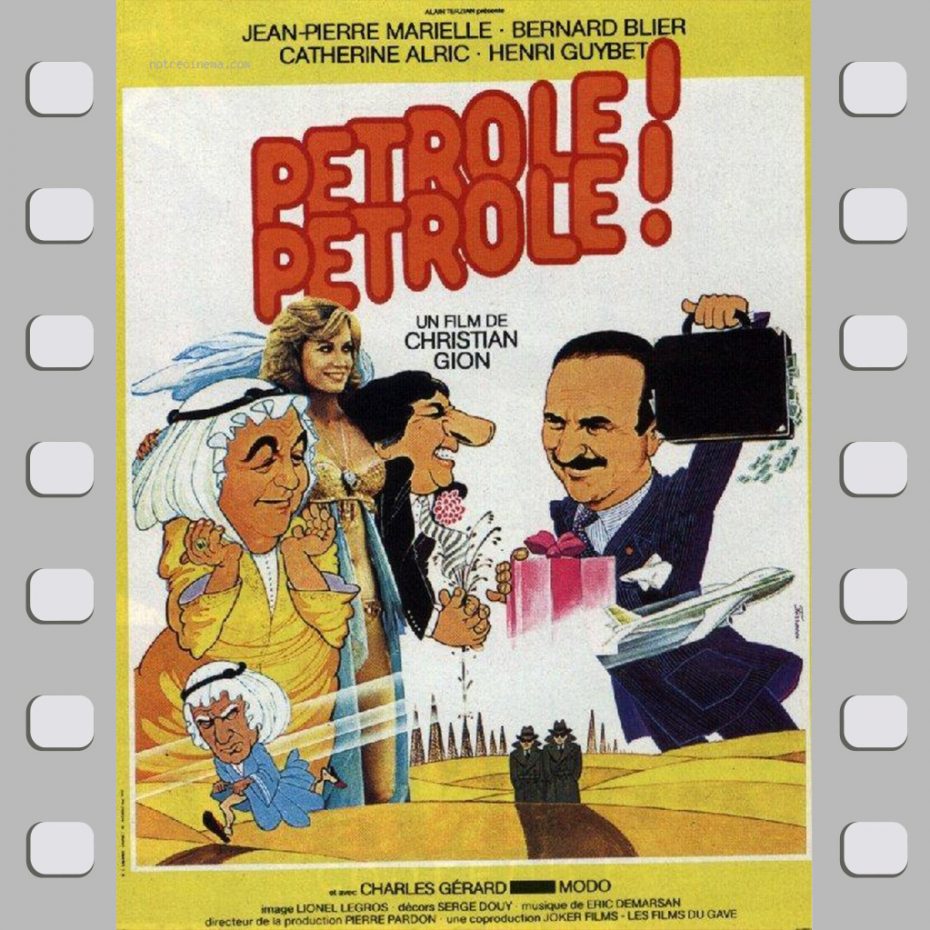 1981 - Pétrole ! Pétrole ! de Christian Gion_n